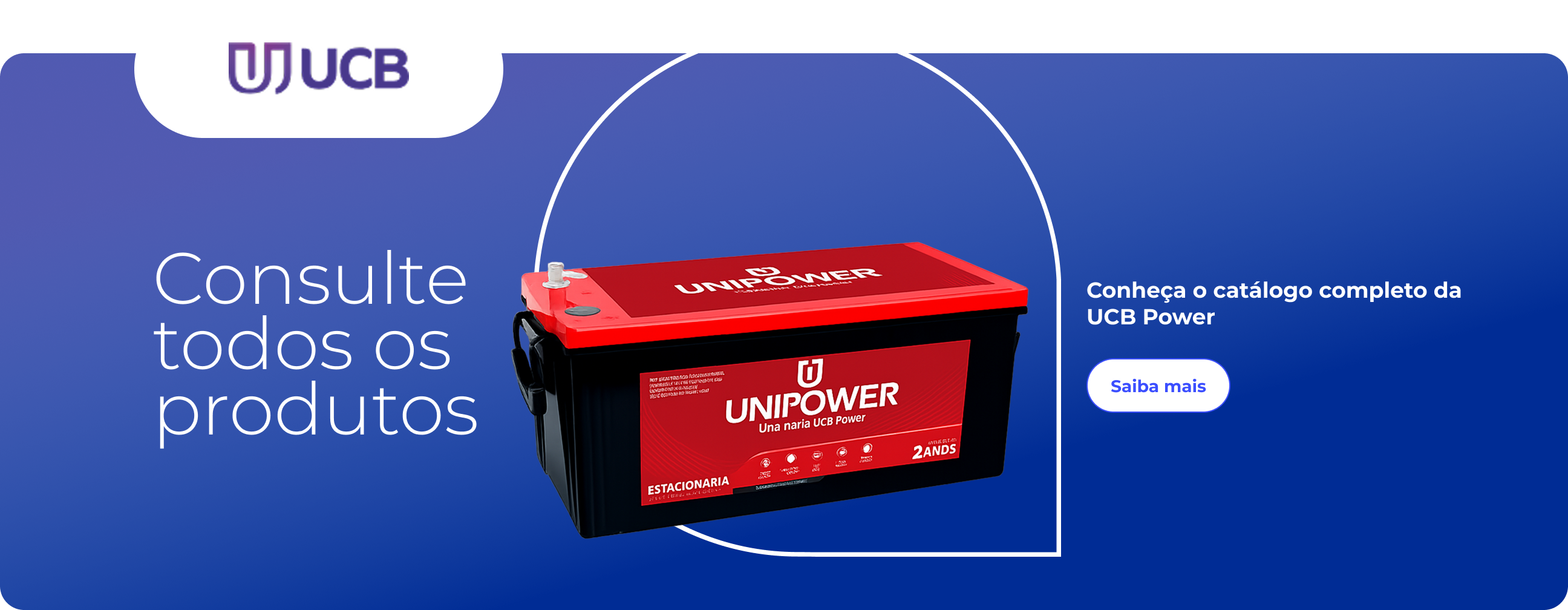 Consulte todos os produtos, conheça o catálogo completo da UCB Power.